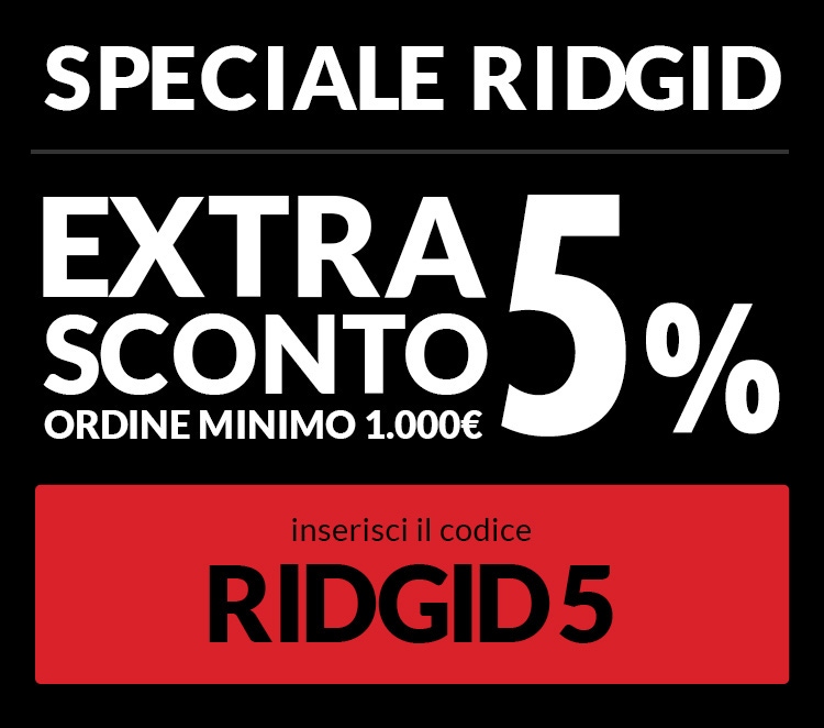 Promozione Ridgid extra 5% Promozione Ridgid extra 5%