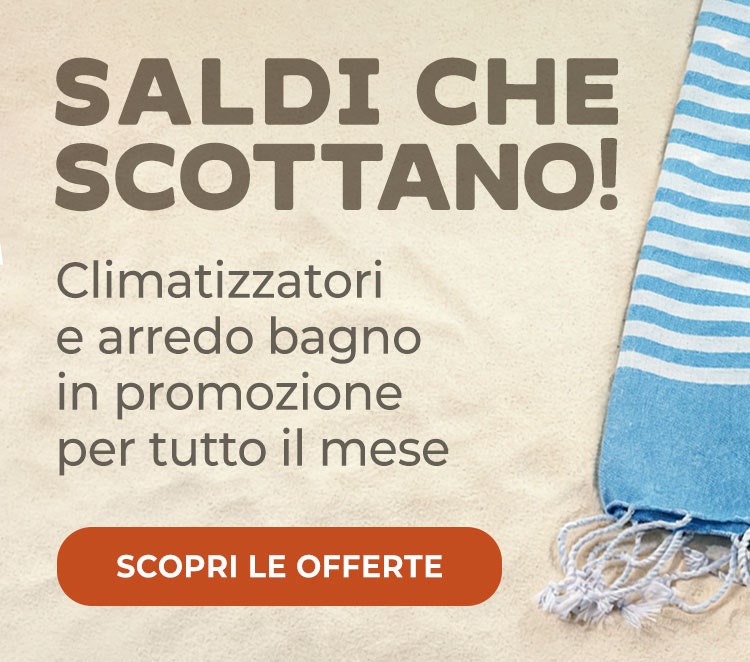 Saldi Estivi - scopri le promozioni